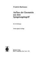 Cover of: Aufbau der Geometrie aus dem Spiegelungsbegriff.