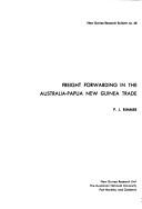 Cover of: Freight forwarding in the Australia-Papua New Guinea trade