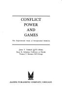 Conflict, power, and games by James T. Tedeschi