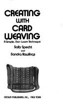 Creating with card weaving by Sally Specht, Sandra Rawlings
