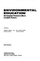 Environmental education; strategies toward a more livable future by James A. Swan