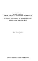 Cover of: Twenty-seven major American symphony orchestras: a history and analysis of their repertoires, seasons 1842-43 through 1969-70.
