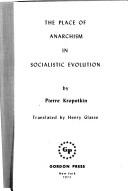 The place of anarchism in socialistic evolution by Peter Kropotkin