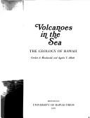 Cover of: Volcanoes in the sea by Gordon Andrew Macdonald