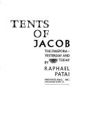 Cover of: Tents of Jacob: the Diaspora, yesterday and today.