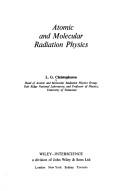 Atomic and molecular radiation physics by L. G. Christophorou