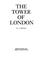 Cover of: The Tower of London