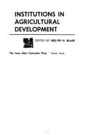 Cover of: Institutions in agricultural development. by Melvin G. Blase