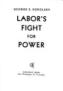 Cover of: Labor's fight for power.