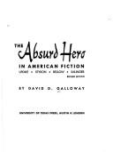 Cover of: The absurd hero in American fiction by David D. Galloway