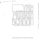 The prairie school by Brooks, Harold Allen