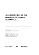 Cover of: An introduction to the profession of medical technology by M. Ruth Williams, M. Ruth Williams