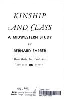 Kinship and class, a midwestern study by Bernard Farber