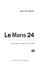 Cover of: Le Mans 24. | Denne Bart Petitclerc