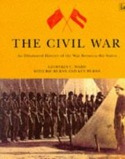 Cover of: The Civil War by Geoffrey C. Ward, Ric Burns, Ken Burns