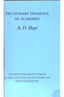 Cover of: The literary influence of academies by A. D. Hope, A. D. Hope