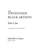 Cover of: Seventeen black artists by Elton C. Fax