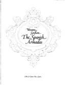 Cover of: The Spanish Armadas. by Winston Graham