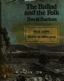 The ballad and the folk by Buchan, David