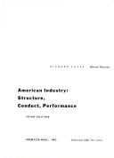 Cover of: American industry: structure, conduct, performance by Richard E. Caves