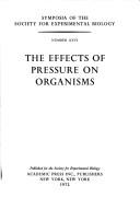 Cover of: The Effects of pressure on organisms.