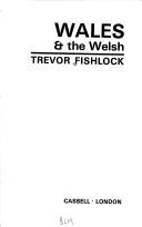 Cover of: Wales & the Welsh. by Trevor Fishlock