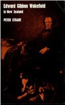 Edward Gibbon Wakefield in New Zealand by Peter Alan Stuart