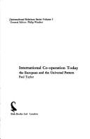 Cover of: International co-operation today: the European and the universal pattern