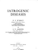 Iatrogenic diseases by P. F. D'Arcy