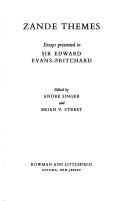 Cover of: Zande themes: essays presented to Sir Edward Evans-Pritchard.