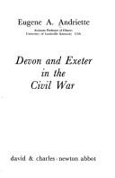 Cover of: Devon and Exeter in the Civil War by Eugene A. Andriette