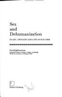 Cover of: Sex and dehumanization in art, thought and life in our time.