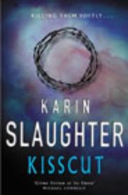 Cover of: Kisscut by Karin Slaughter