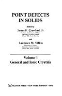 Cover of: Point defects in solids.