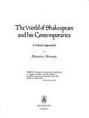 Cover of: The world of Shakespeare and his contemporaries by Maurice Hussey