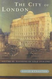 Cover of: The City of London Vol.3: Illusions of God 1914-1945