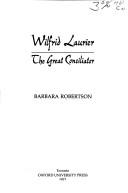 Cover of: Wilfrid Laurier by Barbara Robertson