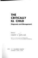 Cover of: The critically ill child: diagnosis and management.