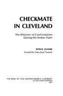 Cover of: Checkmate in Cleveland: the rhetoric of confrontation during the Stokes years