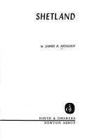 Cover of: Shetland by James R. Nicolson