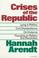 Cover of: Crises of the Republic