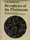 Cover of: Bryophytes of the Pleistocene: the British record and its chorological and ecological implications