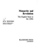 Cover of: Monarchy and revolution by J. R. Western