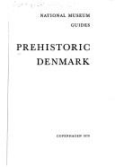 Cover of: Prehistoric Denmark by Nationalmuseet (Denmark)