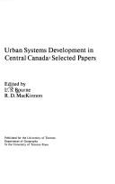 Cover of: Urban systems development in Central Canada: selected papers