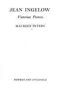 Cover of: Jean Ingelow, Victorian poetess. by Maureen Peters