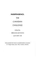 Cover of: Independence: the Canadian challenge. by Abraham Rotstein