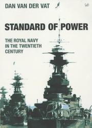 Cover of: Standard Of Power The Royal Navy In The Twentieth Century by Dan van der Vat