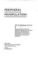 Cover of: Peripheral Manipulation by G. D. Maitland, G. D. Maitland