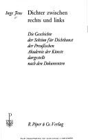 Cover of: Dichter zwischen rechts und links: die Geschichte der Sektion für Dichtkunst der Preussischen Akademie der Künste dargestellt nach den Dokumenten.